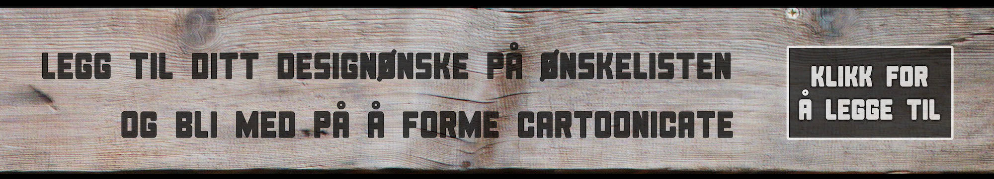 Klikk for å legge til et designønske på ønskelisten